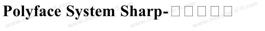 Polyface System Sharp字体转换